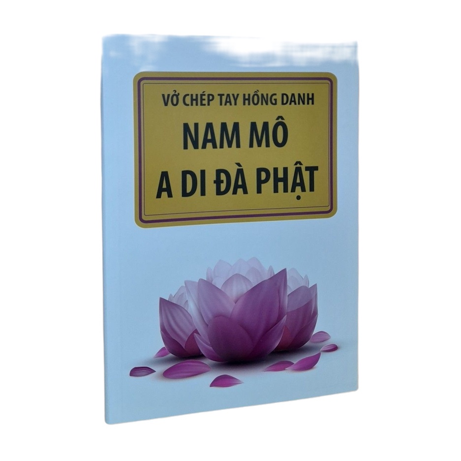 Vở Chép Tay Hồng Danh Nam Mô A Di Đà Phật