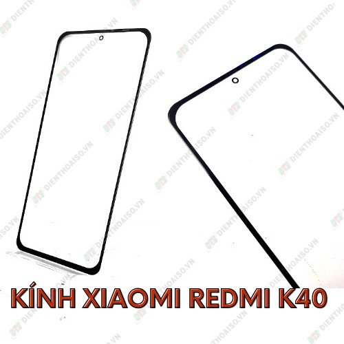 Mặt kính xiaomi redmi k40 5g