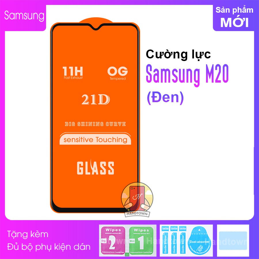 Kính Cường lực Samsung Galaxy M20 Full màn hình 21D Handtown SIÊU BỀN
