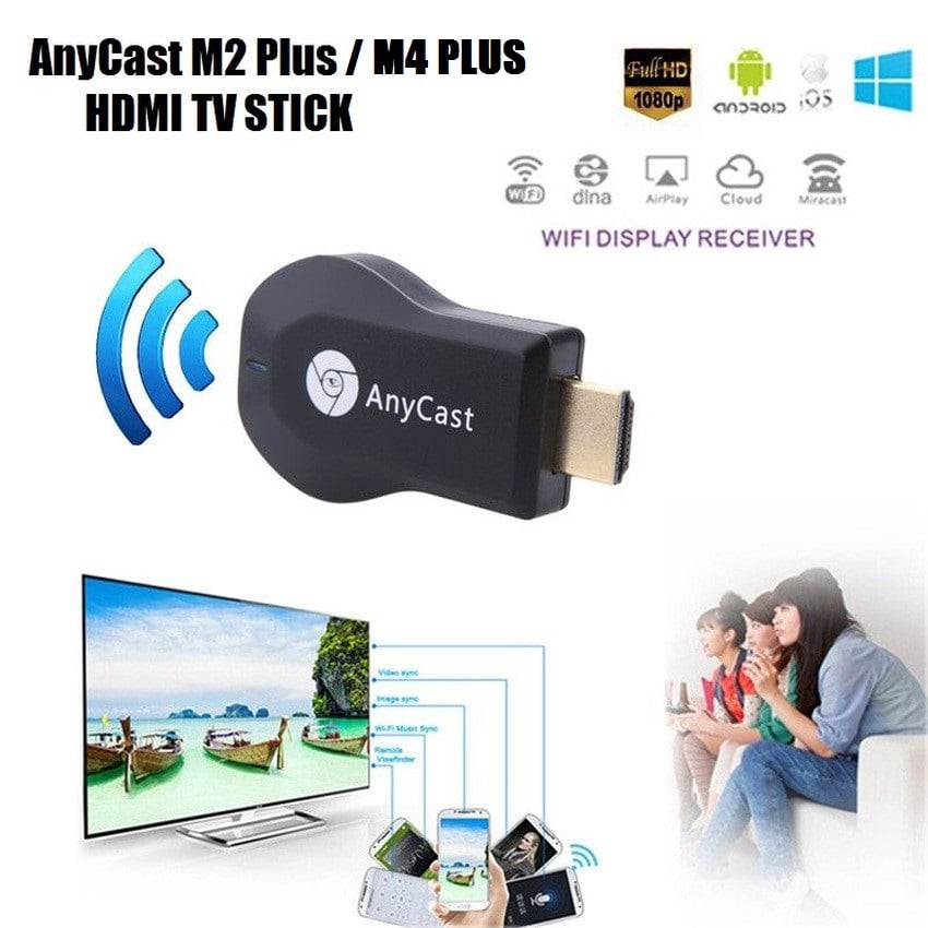 THIẾT BỊ KẾT NỐI HDMI KHÔNG DÂY ANYCAST M2/M4 PLUS