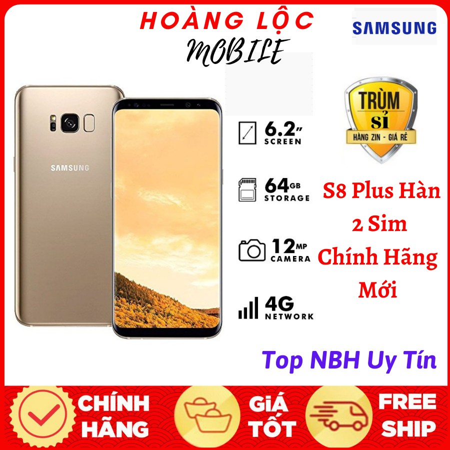 Điện Thoại SAMSUNG GALAXY S8 PLUS Hàn 2sim ram 4G/64G mới Chính Hãng, Chiến PUBG/Free Fire mượt