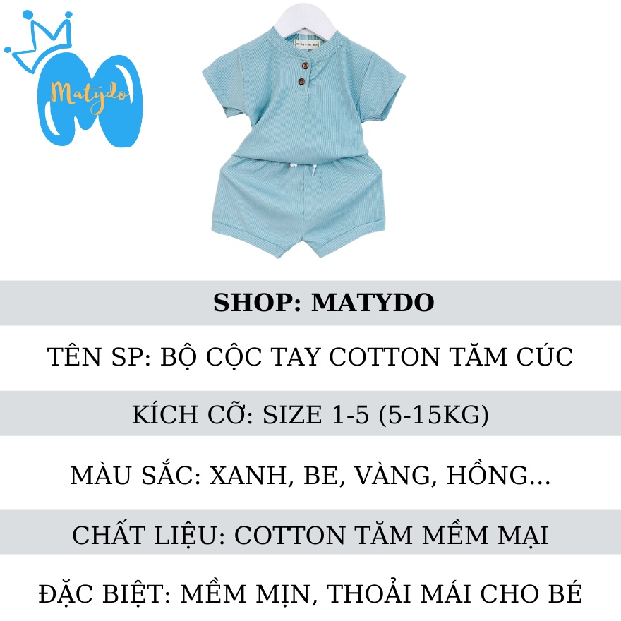 Bộ quần áo bé trai bé gái cộc tay cotton tăm cúc mềm mịn thấm hút mồ hôi cho trẻ 5-15kg