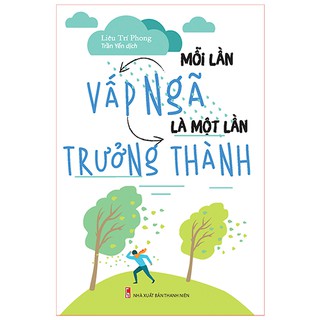 Sách - mỗi lần vấp ngã là một lần trưởng thành