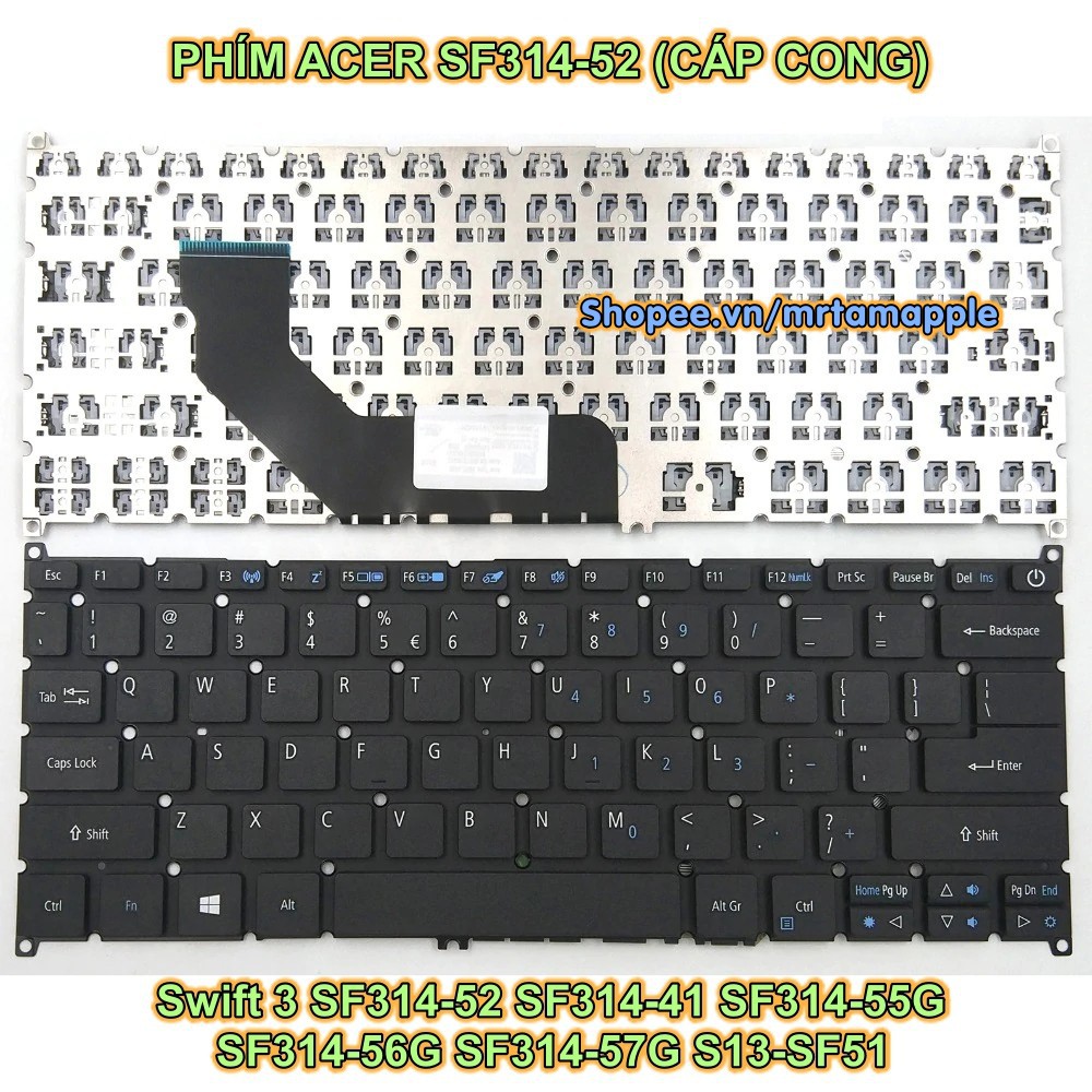 (KEYBOARD) BÀN PHÍM LAPTOP ACER SF314 dùng cho Swift 3 SF314-51 (cáp lệch), Swift 3 SF314-52 (cáp cong),Swift 3 SF314-54