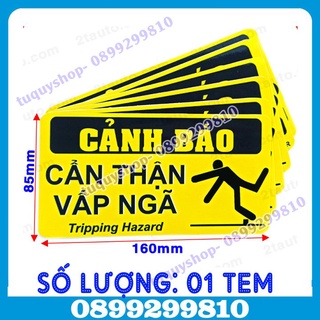 01 TEM DECAL DÁN CẨN THẬN VẤP NGÃ