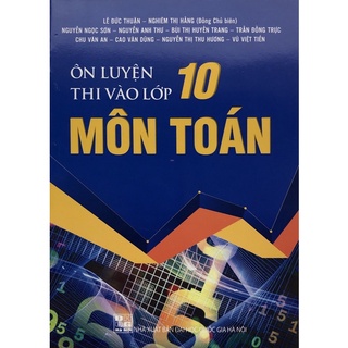 Sách - Ôn luyện thi vào lớp 10 Môn Toán
