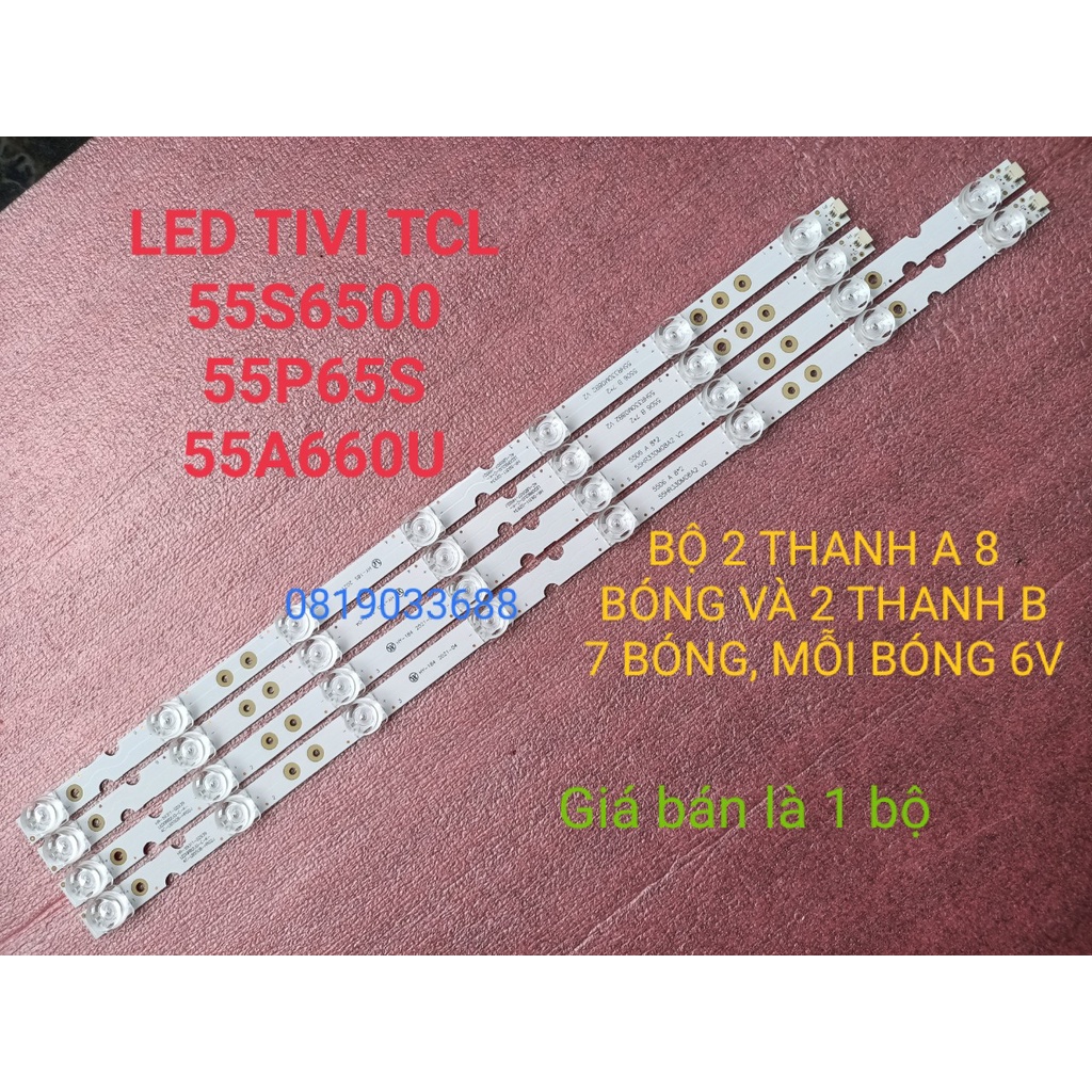 THANH ĐÈN LED TIVI TCL 55S6500 55P65S 55A660U HÀNG MỚI 100%, BỘ 4 THANH, 2 THANH A 8 BÓNG VÀ 2 THANH B 7 BÓNG