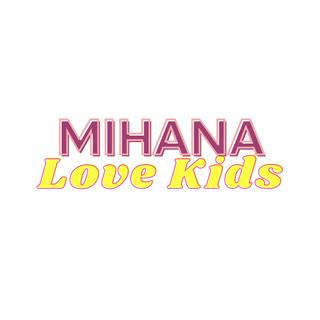 MiHaNa_LoveKids