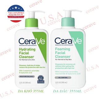TCCN  SỮA RỬA MẶT DỊU NHẸ CERAVE HYDRATING/ FOAMING CHO DA KHÔ / DA DẦU 355ml