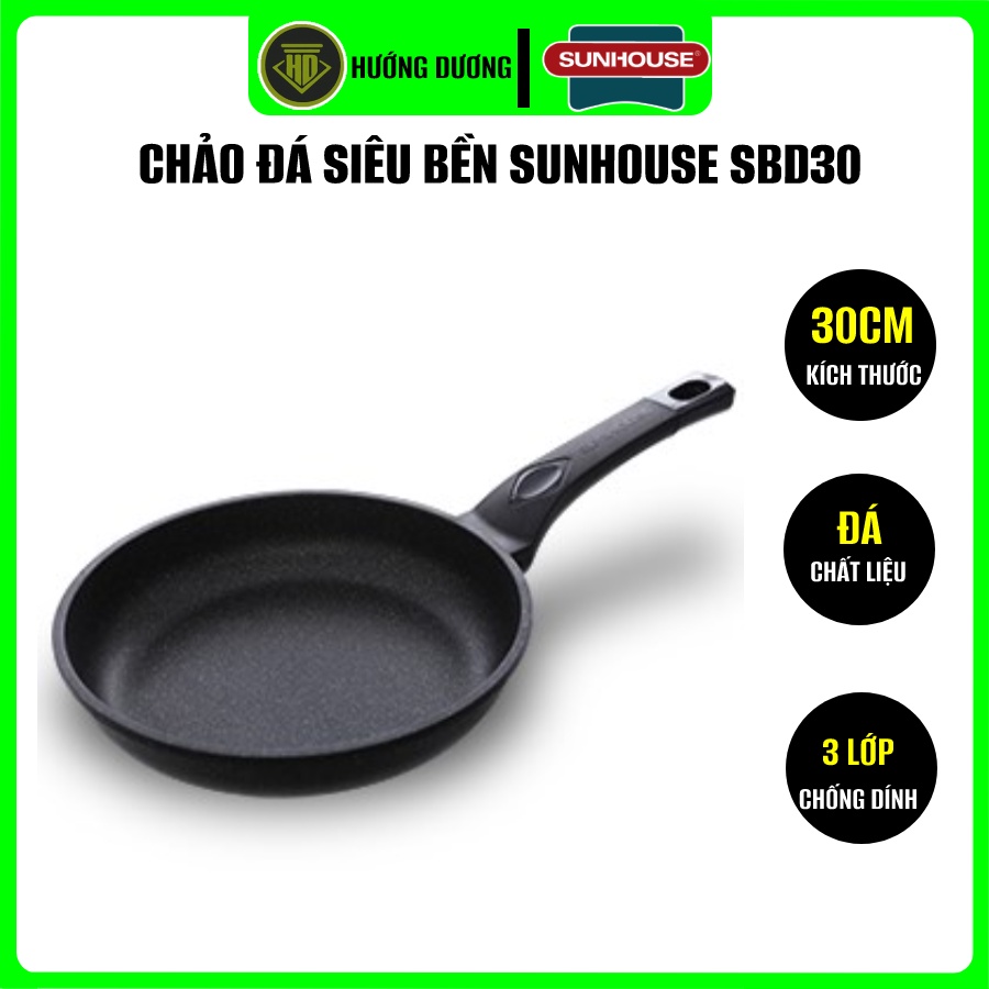 chảo đá chống dính siêu bền dùng trong gia đình sunhouse SBD30 gia dụng hướng dương