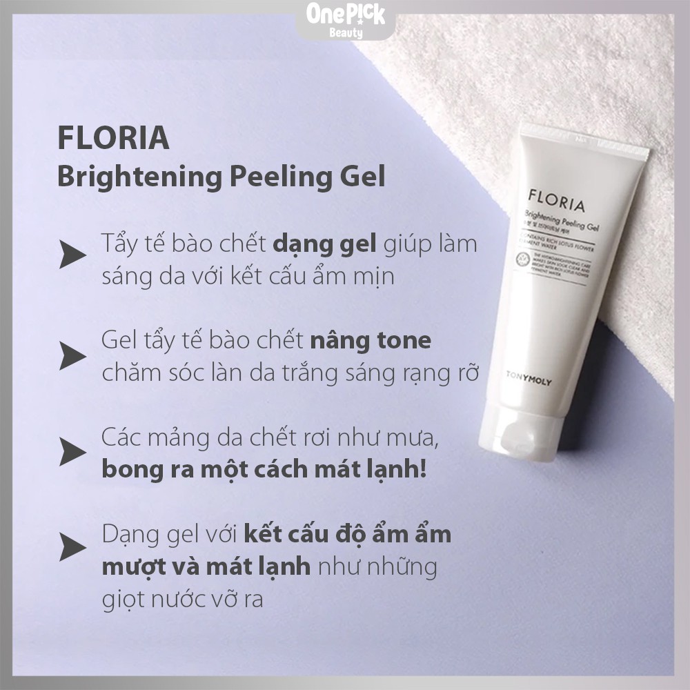 OnePick) Gel tẩy tế bào chết siêu cấp ẩm Tony Moly Dưỡng trắng, nâng tông, loại bỏ bã nhờn [TONYMOLY Floria Brightening Peeling Gel 150ml] | BigBuy360 - bigbuy360.vn