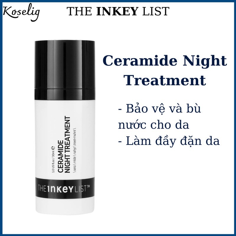 Kem dưỡng đêm Ceramide Night Treatment 30ml - THE INKEY LIST