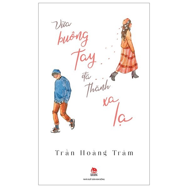 Vừa Buông Tay Đã Thành Xa Lạ