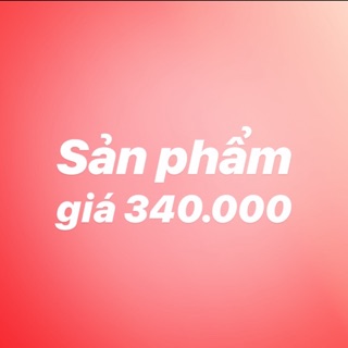 Sản phẩm có giá 340k