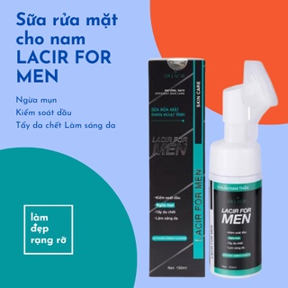 Sữa rửa mặt cho nam LACIR FOR MEN 150ml Myphamhocngan Có đầu cọ Sillicon,giảm nhờn da Mặt
