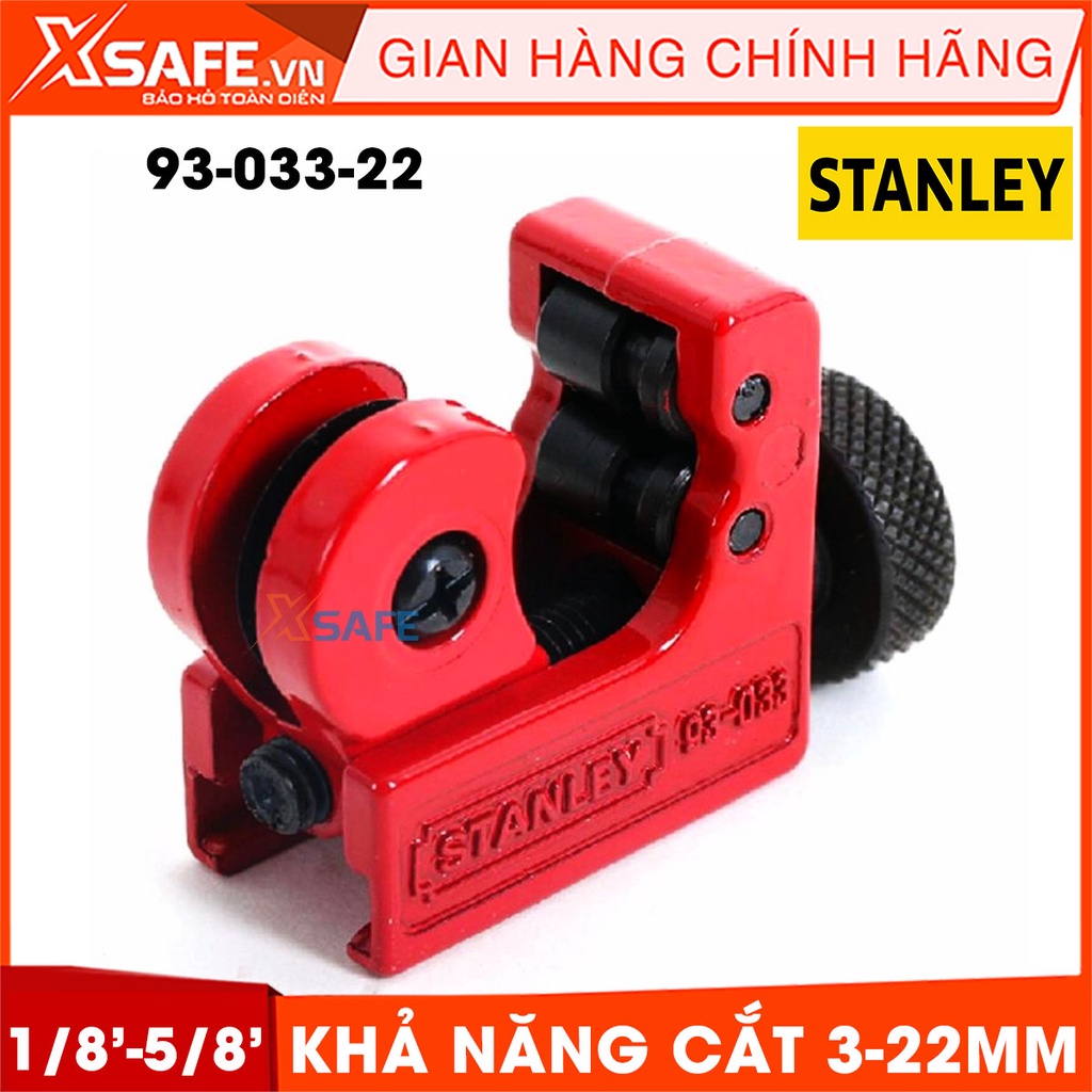 Dao cắt ống STANLEY 93-033-22 khả năng cắt từ 3-22mm Dao cắt ống Stanley hợp kim thép cứng cáp, cắt nhiều loại ống