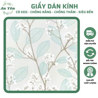 GIẤY DÁN KÍNH LÁ XANH HOA TRẮNG Khổ 90c,DECAL DÁN KÍNH MỜ CHỐNG NẮNG CHỐNG NƯỚC