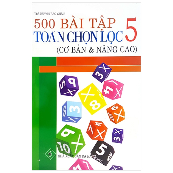 Sách - 500 Bài Tập Toán Chọn Lọc 5 (Cơ Bản Và Nâng Cao)