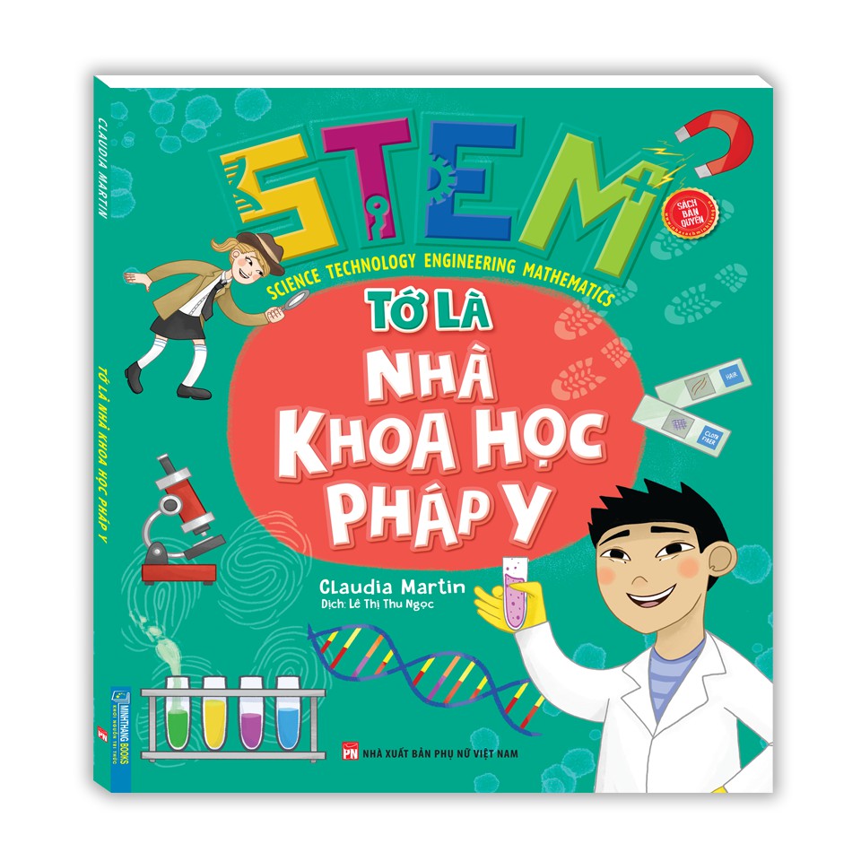 Sách - STEM - Tớ là nhà khoa học pháp y (bản quyền)