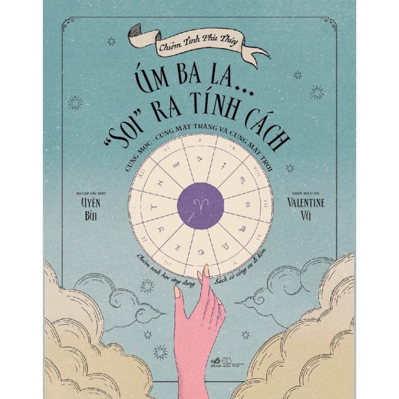 Sách - Chiêm tinh phù thủy: Úm ba la... &quot;soi&quot; ra tính cách ( Nhã Nam )