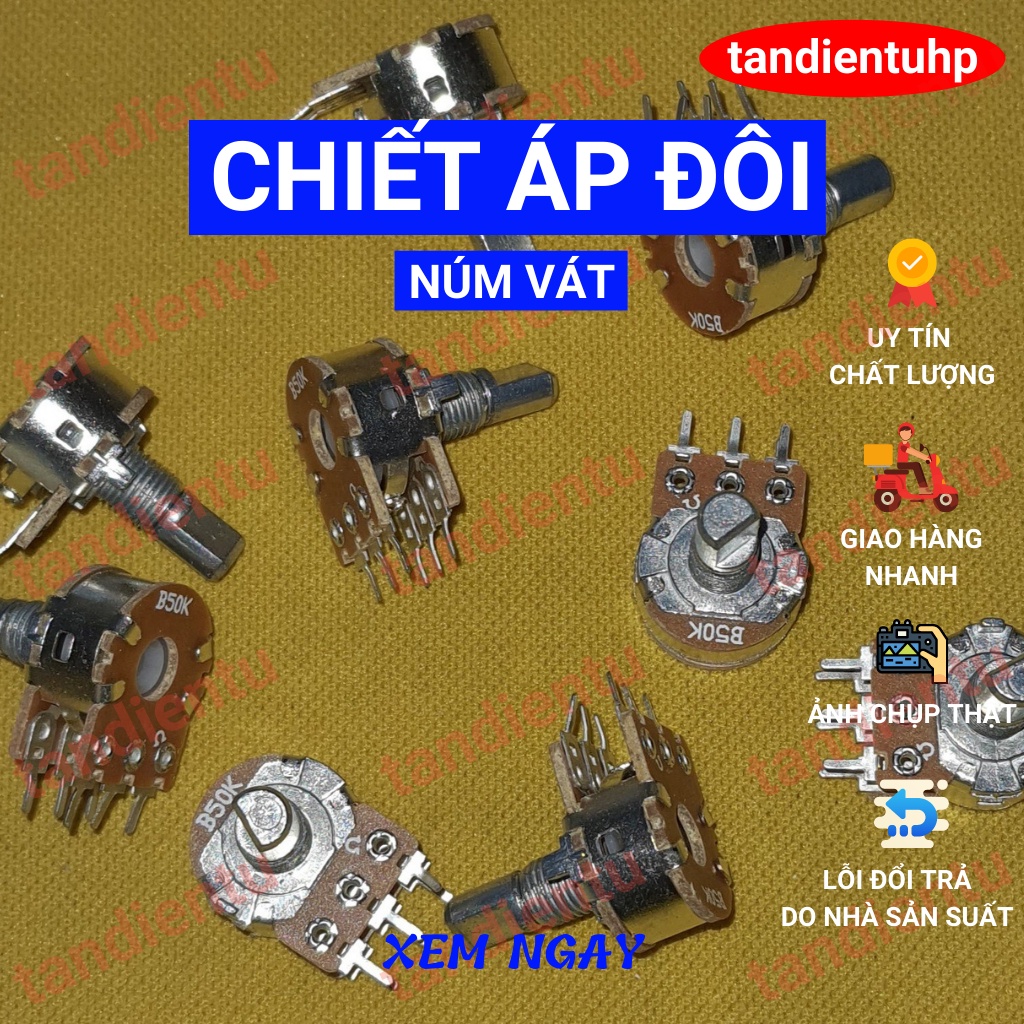 CHIẾT ÁP, BIẾN TRỞ  ĐƠN - ĐÔI - KÉP NÚM VÁT KÈM ỐC VÀ LÓT 10K, 20K, 50K, 100K