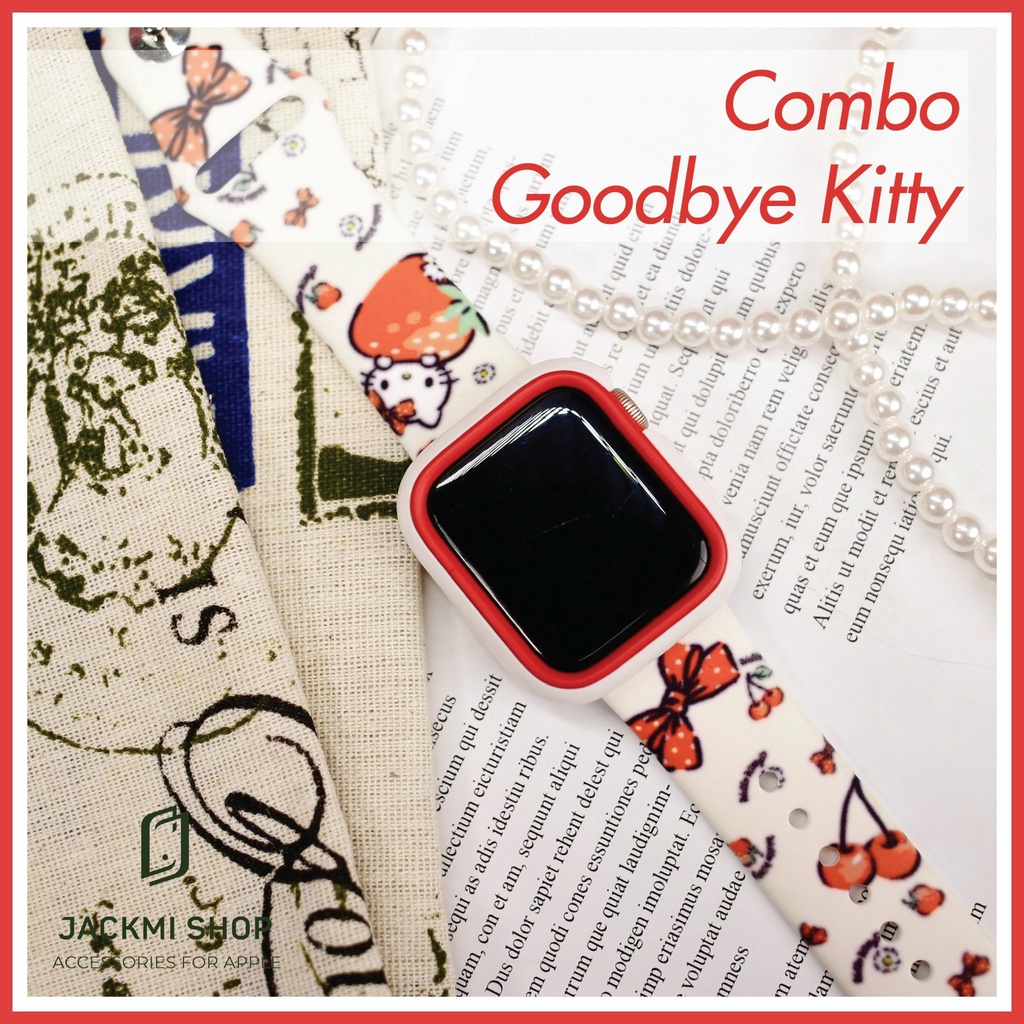 [COMBO 2 MÓN GOODBYE KITTY] DÂY SILICON HỌA TIẾT CHO APPLE WATCH + ỐP VIỀN RHINOSHIELD CHO APPLE WATCH