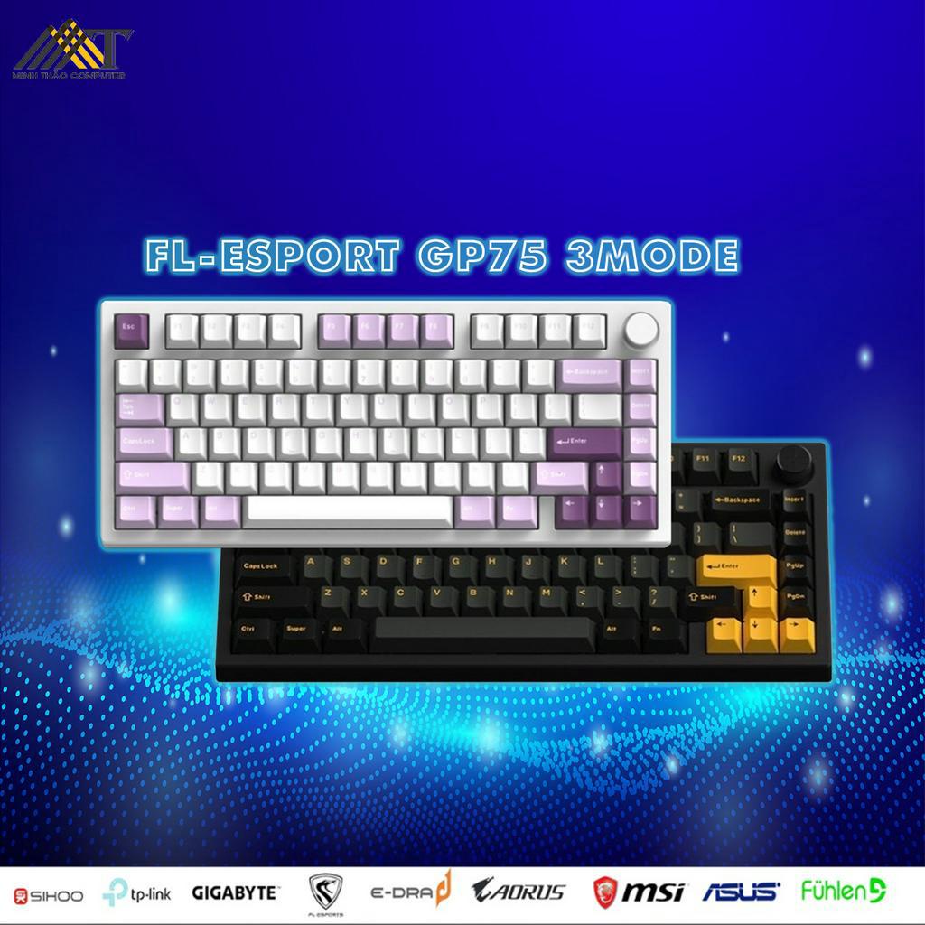 Bàn phím cơ GP75 FL-Esports