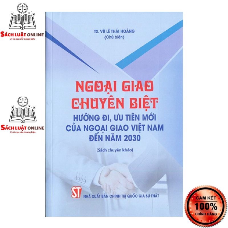 Sách - Ngoại giao chuyên biệt Hướng đi, ưu tiên mới của ngoại giao Việt Nam đến năm 2030