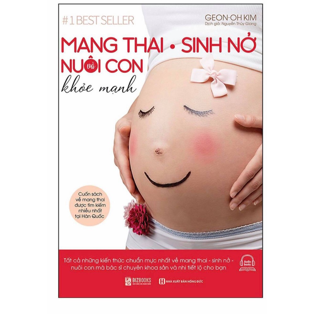 Mang Thai Sinh Nở Và Nuôi Con Khỏe Mạnh Cuốn Sách Về Mang Thai Được Tìm Kiếm Nhiều Nhất Tại Hàn Quốc