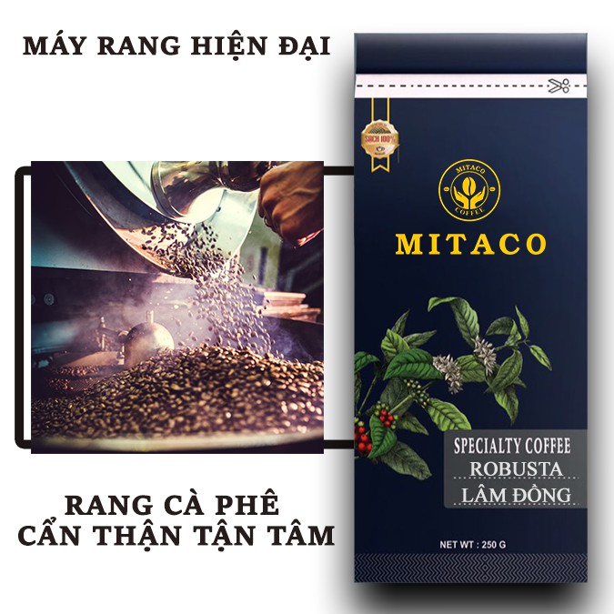 Cà Phê Robusta Lâm Đồng Nguyên Chất MITACO COFFEE (Gói 250g)