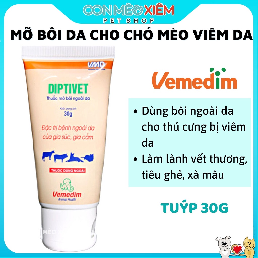 Kem thoa chó mèo viêm da ghẻ Vemedim diptivet 30g, chăm sóc lông thú cưng Con Mèo Xiêm