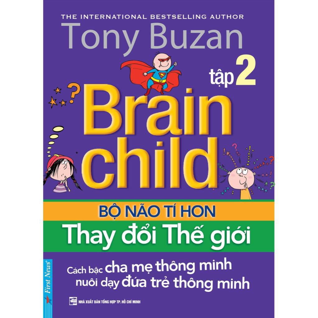 Sách - Tony Buzan Bộ não tí hon tập 2 Thay đổi thế giới - First News