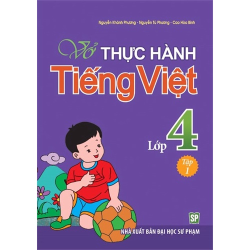 Sách: Vở Bài Tập Thực Hành Tiếng Việt Lớp 4 - Tập 1 - TSTH