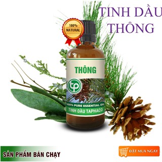 Tinh dầu thông nguyên chất Taphaco