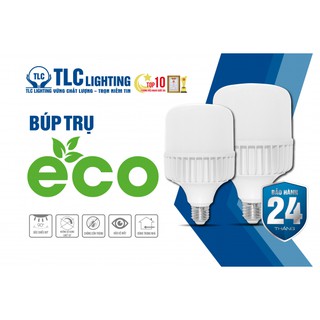 Bóng Led trụ ECO 30W - TLC (tặng kèm đui đèn treo tương đương với số lượng mua)