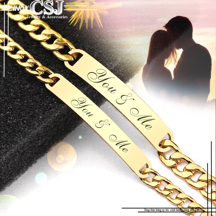 Vòng tay - lắc tay cặp đôi 100% inox được mạ vàng kết hợp khắc chữ You & Me