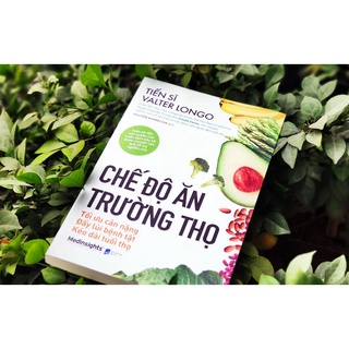 Sách - Chế Độ Ăn Trường Thọ (Medinsights)