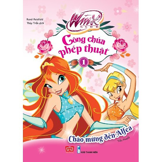 Sách - Winx - Công chúa phép thuật - Chào mừng đến Alfea