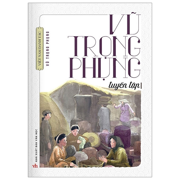 Sách - Vũ Trọng Phụng Tuyển Tập