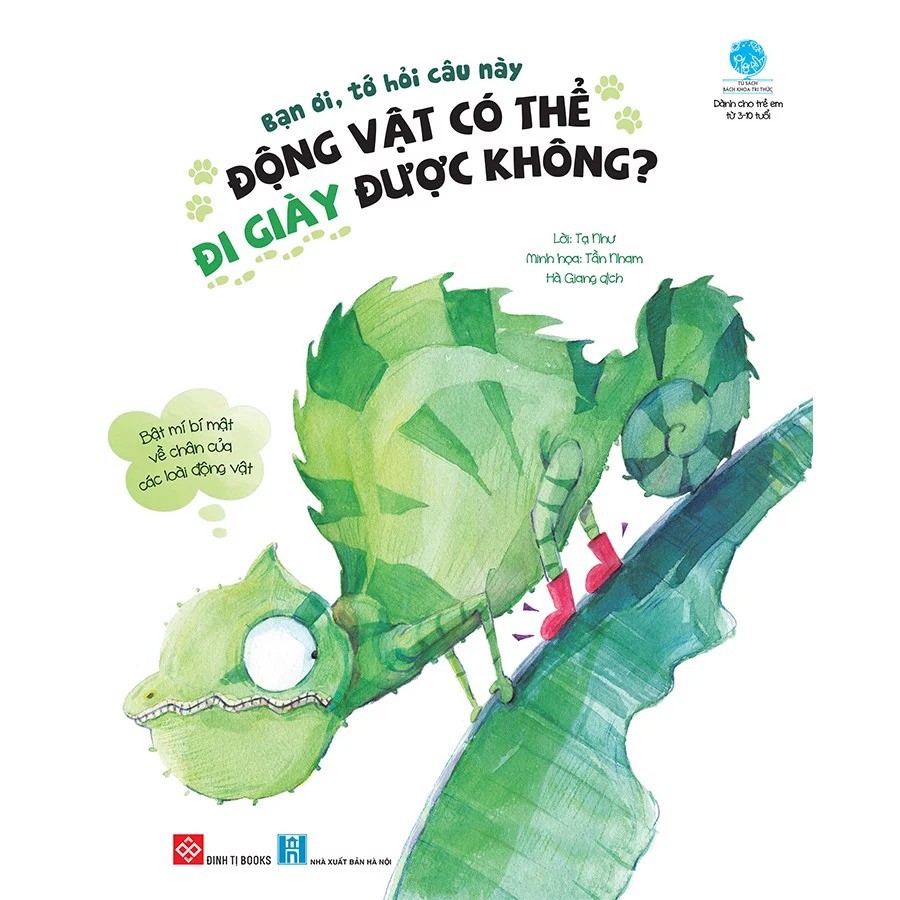 Sách Bạn ơi, tớ hỏi câu này/ Động vật có thể đi giày được không?