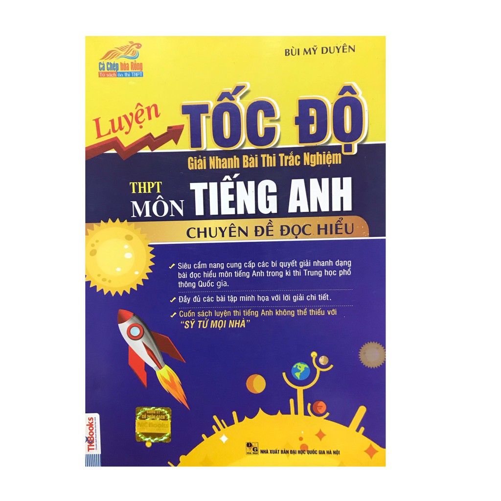 Sách - Luyện Tốc Độ Giải Nhanh Bài Thi Trắc Nghiệm THPT Quốc Gia Môn Tiếng Anh - Chuyên Đề Đọc Hiểu