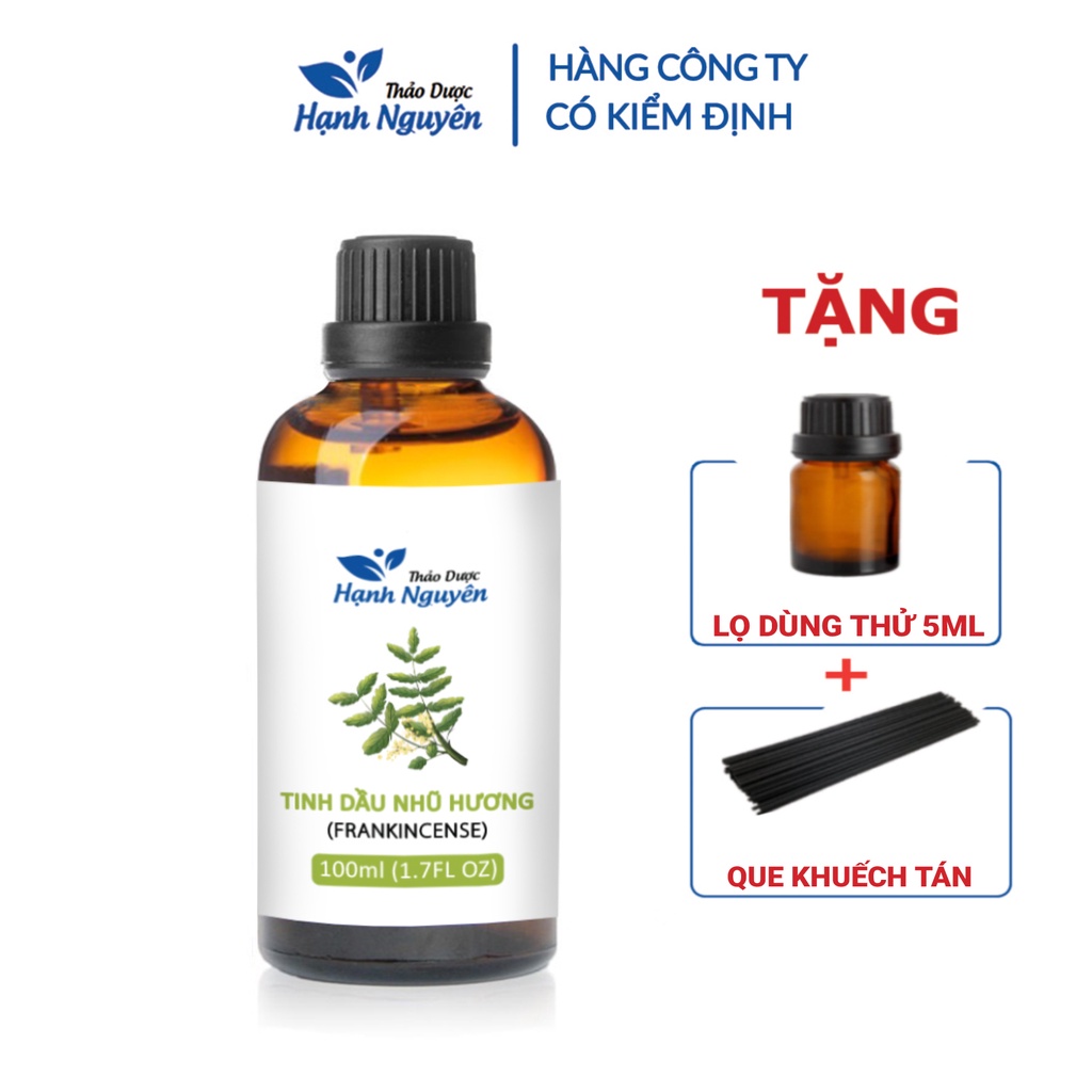 Tinh dầu Nhũ Hương 100ml, giảm say tàu xe, chống hôi miệng, ngừa sâu răng - Thảo dược Hạnh Nguyên