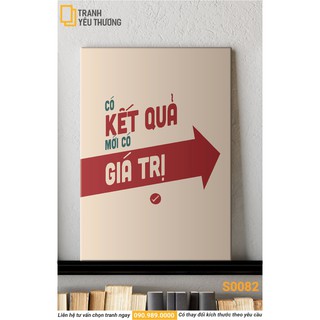Tranh Văn Phòng tạo động lực - CÓ KẾT QUẢ MỚI CÓ GIÁ TRỊ