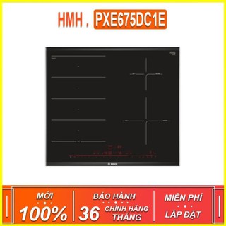 Bếp Từ Bosch PXE675DC1E TGB nhập khẩu nguyên chiếc ( Cam Kết Chính Hãng )