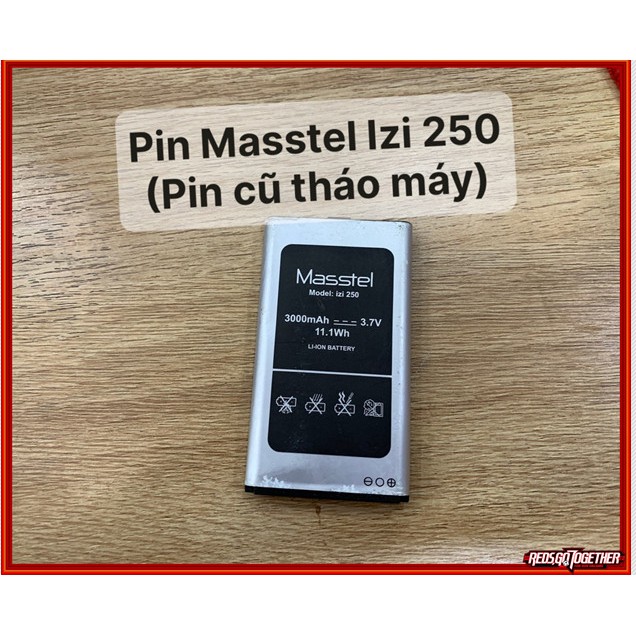 Pin Masstel Izi 250( pin cũ tháo máy)