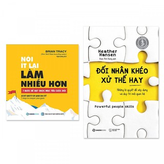 SÁCH - Combo 2 cuốn: Nói Ít Lại, Làm Nhiều Hơn, Đối Nhân Khéo - Xử Thế Hay