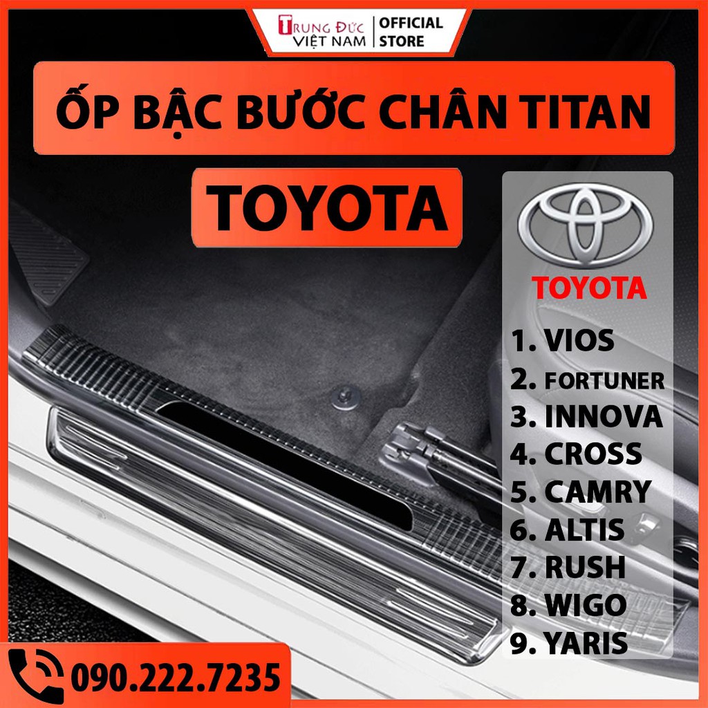 Ốp Bậc Cửa TITAN cho TOYOTA VIOS, FORTUNER, INNOVA, WIGO, CAMRY, ALTIS, CROSS, RUSH – PHỤ KIỆN Ô TÔ XE HƠI