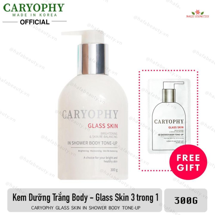 [Mã giảm giá] Kem Dưỡng Ẩm Trắng Da Bật Tone 3 in 1 Caryophy Glass Skin in Shower Body Tone Up 300g + Tặng Kèm 1 Sample