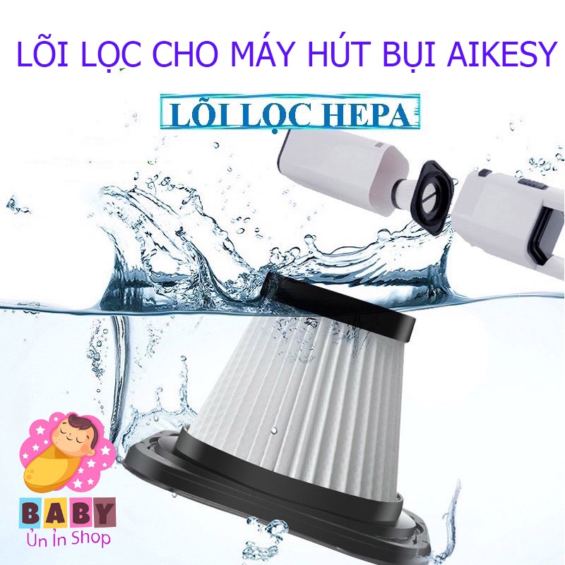 LÕI LỌC BỤI HEPA CHO MÁY HÚT BỤI AIKESI- LÕI LỌC THAY THẾ VÀ DỰ PHÒNG.