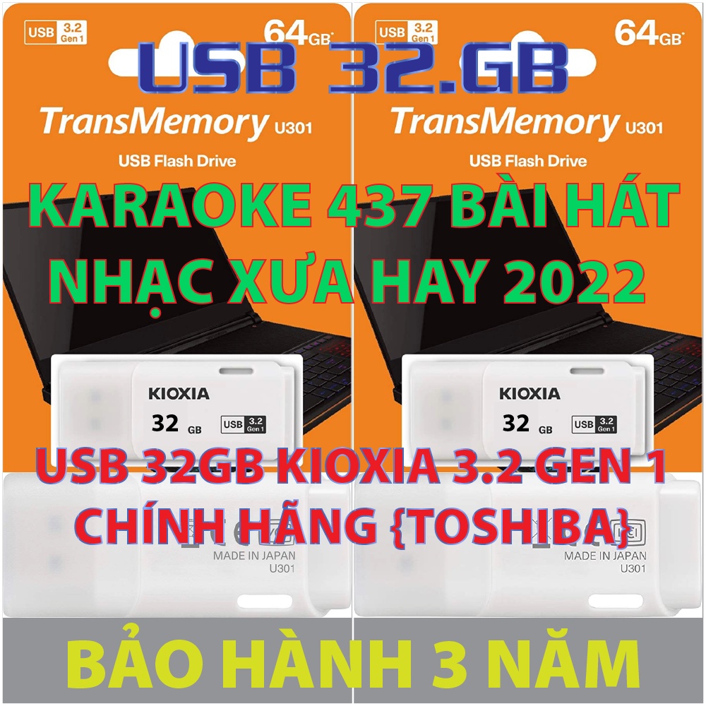 USB KIOXIA 32.GB 3.2 GEN 1 KARAOKE BEAT NHẠC CA SĨ TRỮ TÌNH XƯA HAY TUYỆT ĐỈNH 437 BÀI HÁT - VOL 2